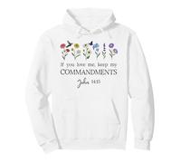 If You Love Keep My Commandments John 14:15 Bible Verse God Pullover Hoodie