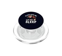 If You Love Me Let Me Sleep Funny Sleeping Red Panda PopSockets PopGrip for MagSafe