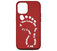 If You Love Me You Will Walk As I Walked John 8:12 Case for iPhone 12/12 Pro