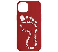 If You Love Me You Will Walk As I Walked John 8:12 Case for iPhone 14 Plus