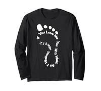 If You Love Me You Will Walk As I Walked John 8:12 Long Sleeve T-Shirt