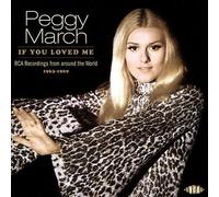 Peggy March If You Loved Me: RCA Recordings from Around the World 1963-1969 (CD)