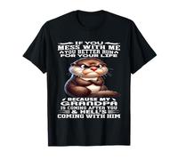 If You Mess with me You Better Run for Your Life Because My T-Shirt