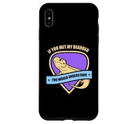 If you met my Bearded Dragon Case for iPhone XS Max
