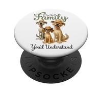 If You Met My Family You'd Understand PopSockets Adhesive PopGrip