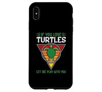If you met my Turtle you would understand - Turtle Case for iPhone XS Max
