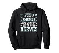 If You Miss Us Just Remember, Colleagues Leaving Farewell Pullover Hoodie