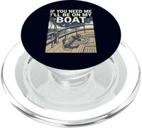 If You Need Me I'll Be On My Boat Lake Life Captain Crew PopSockets PopGrip for MagSafe