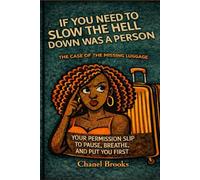 If You Need to Slow the Hell Down Was a Person: The Case of the Missing Luggage