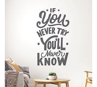 If You Never Try You'll Never Know - Motivational Wall Quote, Decal Wall Art Sticker [Large] [Dark Grey]