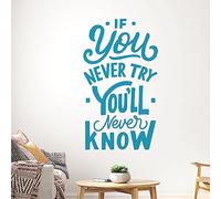 If You Never Try You'll Never Know - Motivational Wall Quote, Decal Wall Art Sticker [Large] [Sky]