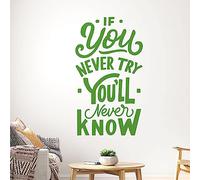 If You Never Try You'll Never Know - Motivational Wall Quote, Decal Wall Art Sticker [Medium] [Grass]