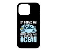 If You On Land Throe Me back Into The Ocean Scuba Diving Case for iPhone 16 Pro