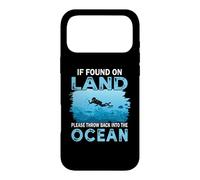 If You On Land Throw Back Into The Ocean Scuba Diving Case for iPhone 17 Pro Max