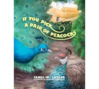 If You Pick a Pair of Peacocks