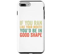 If You Ran Like Your Mouth You'd Be In Good Shape Vintage Case for iPhone 7 Plus/8 Plus