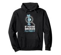 If You’re Broken I’ll Find It Funny X-Ray Tech Radiologist Pullover Hoodie