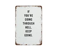 If You¡®Re Going Through Hell Keep Going Wall Decor Poster Metal Sign 8X12 Inches