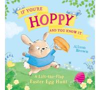If You’re Hoppy and You Know It: A new illustrated children’s book for Easter 2025