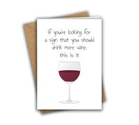 If You’re Looking For a Sign That You Should Drink More Wine, This is It | Funny Birthday Greeting Card | Wine Birthday Card
