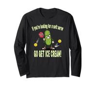 If You’re Looking for A Soft Serve Get Ice Cream Pickleball Long Sleeve T-Shirt