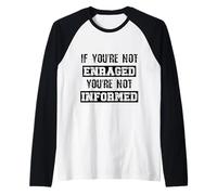 If You’re Not Enraged You’re Not Informed Activist & Justice Raglan Baseball Tee