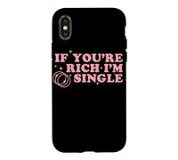 If You’re Rich I’m Single Funny Quote Pink Design Case for iPhone X/XS