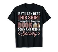 If You Read This I was Forced to Put My Book Down Reading T-Shirt