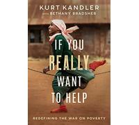 If You Really Want to Help: Redefining the War on Poverty