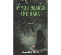 If You Search the Dark: 3 (Carmichael Series)