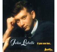 If You See Her by JOHN LABELLE (1996-07-01)