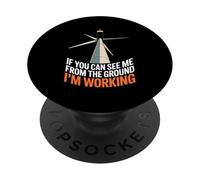If You See Me From the Ground Wind Turbine Technician PopSockets Adhesive PopGrip