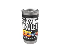 If You See Me Playing Ukulele Now is Not The Time Stainless Steel Insulated Tumbler