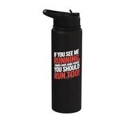 If You See Me Running Things Have Gone Poorly Stainless Steel Insulated Water Bottle
