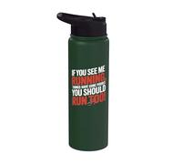 If You See Me Running Things Have Gone Poorly Stainless Steel Insulated Water Bottle