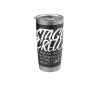 If You See Me Something Has Gone Terribly Wrong Stage Crew Stainless Steel Insulated Tumbler