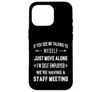 If You See Me Talking To Myself - We're Having A Meeting Case for iPhone 16 Pro