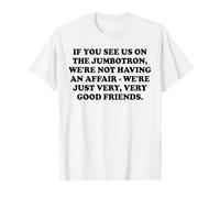 If You See Us On the Jumbotron - Funny Viral Concert Affair T-Shirt