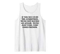 If You See Us On the Jumbotron - Funny Viral Concert Affair Tank Top