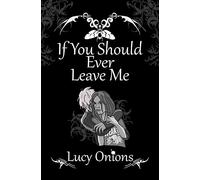 If You Should Ever Leave Me