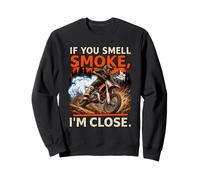 If You Smell Smoke I'm Close Funny Two Stroke Dirt Bike Sweatshirt