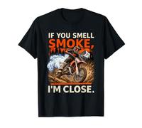 If You Smell Smoke I'm Close Funny Two Stroke Dirt Bike T-Shirt