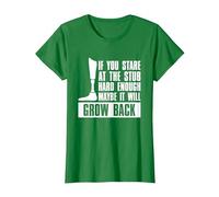 If You Stare at The Stub Hard Enough Maybe It Will Grow Back T-Shirt, Women, Kelly Green, XX-Large