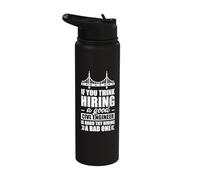 If You Think Hiring a Good civl engineertry Hiring a Bad one Stainless Steel Insulated Water Bottle