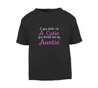 If You Think I'm a Cutie You Should See My Auntie Short Sleeve Cotton Toddler t Shirt, 3-4 Years, Black