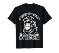 If You Think I'm an Idiot You Should Meet My Brother Monkey Value Graphic T-Shirt, Men, Black, M