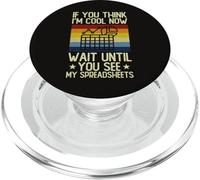 If You Think I'm Cool Now See My Spreadsheet Vintage Funny PopSockets PopGrip for MagSafe