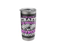 If You Think I'm Crazy Bunco Bunco Player Stainless Steel Insulated Tumbler