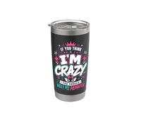 If You Think I'm Crazy You Should Meet My Daughter Stainless Steel Insulated Tumbler