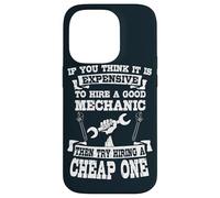 If You Think It Is Expensive To Hire a Good Mechanic Case for iPhone 14 Pro